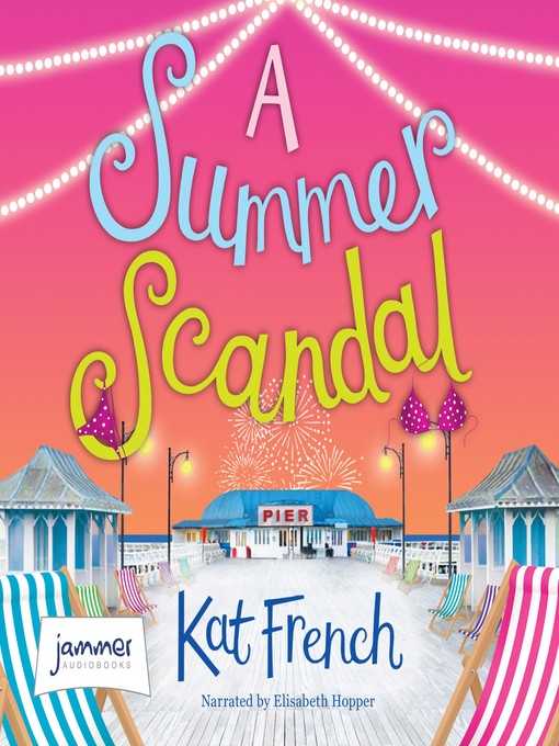 Title details for A Summer Scandal by Kat French - Wait list